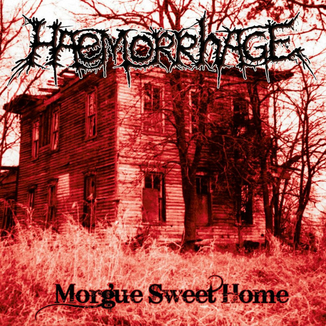 Haemorrhage - Morgue Sweet Home